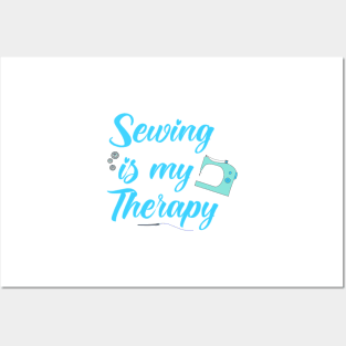 Sewing is my therapy Posters and Art